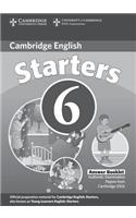 Cambridge Young Learners English Tests 6 Starters Answer Booklet: Examination Papers from University of Cambridge ESOL Examinations
