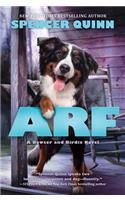 Arf: A Bowser and Birdie Novel: A Bowser and Birdie Novel