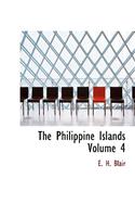 Philippine Islands Volume 4