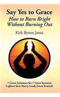 Say Yes to Grace