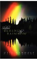 Shadows Behind the Rainbow