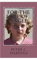 For The Love Of...Angel