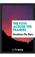 The Path Across the Prairies