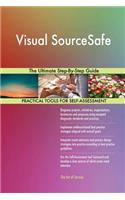 Visual SourceSafe The Ultimate Step-By-Step Guide