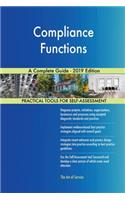Compliance Functions A Complete Guide - 2019 Edition