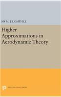 Higher Approximations in Aerodynamic Theory