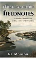 Effing Landlord: Fieldnotes: Anecdotal Reflections with a Sense of the Absurd