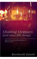 Choking Strippers (and other bad things)