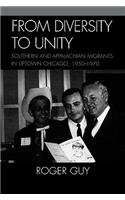 From Diversity to Unity: Southern and Appalachian Migrants in Uptown Chicago, 1950-1970