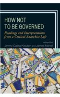 How Not to Be Governed
