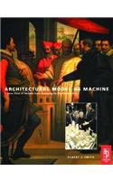 Architectural Model as Machine
