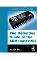 The Definitive Guide to the ARM Cortex-M3