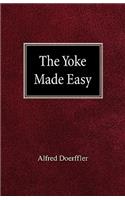 The Yoke Made Easy: (English)