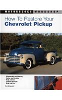 How to Restore Your Chevrolet Pickup