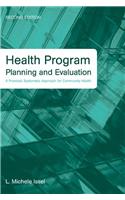 Health Program Planning and Evaluation: A Practical, Systematic Approach for Community Health