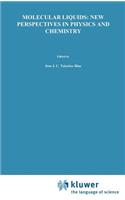 Molecular Liquids: New Perspectives in Physics and Chemistry