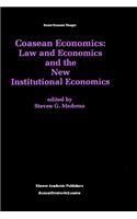 Coasean Economics Law and Economics and the New Institutional Economics