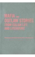 Mafia and Outlaw Stories from Italian Life and Literature