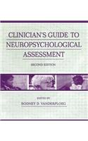 Clinician's Guide To Neuropsychological Assessment