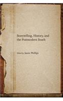 Storytelling, History, and the Postmodern South