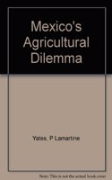 Mexico's Agricultural Dilemma