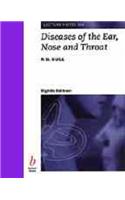 Lecture Notes on Diseases of the Ear, Nose and Throat: (Lecture Notes)