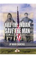 Kill the Indian, Save the Man