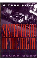 Sisterhood of the Night: A True Story