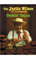 Justin Wilson #2 Cookbook, The: Cookin' Cajun