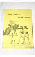 The Calcutta of Begum Johnson