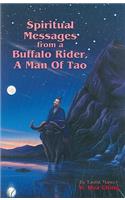 Spiritual Messages of a Buffalo Rider, a Man of Tao
