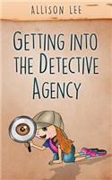 Getting Into the Detective Agency: (English)