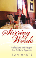 Stirring Words: Reflections and Recipers from a Harte Appetite