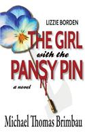 Lizzie Borden, The Girl with the Pansy Pin