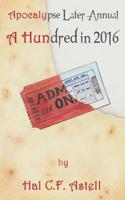 A Hundred in 2016: Volume 1 (Annual Series)