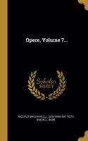 Opere, Volume 7...