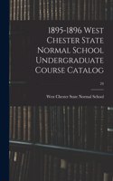 1895-1896 West Chester State Normal School Undergraduate Course Catalog; 24