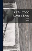 Cre-Fydd's Family Fare