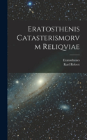 Eratosthenis Catasterismorvm Reliqviae