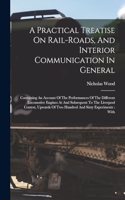 Practical Treatise On Rail-roads, And Interior Communication In General