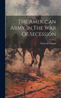 American Army In The War Of Secession