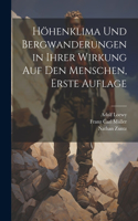 Höhenklima und Bergwanderungen in Ihrer Wirkung auf den Menschen, erste Auflage