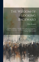 Wisdom of Looking Backward