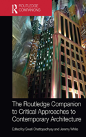 Routledge Companion to Critical Approaches to Contemporary Architecture