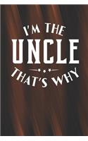 I'm The Uncle That's Why