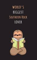 World's Biggest Southern Rock Lover