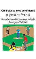 Français-Yiddish On a blessé mes sentiments Livre d'images bilingue pour enfants