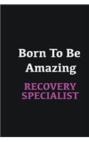 Born to me Amazing Recovery Specialist: Writing careers journals and notebook. A way towards enhancement