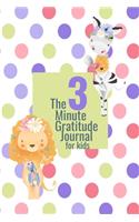 The 3 Minute Gratitude Journal for Kids