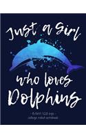 Just a Girl Who Loves Dolphins
